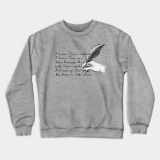 My Hope is You Alone Crewneck Sweatshirt